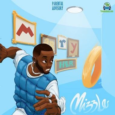 Mizzle - Marry Her