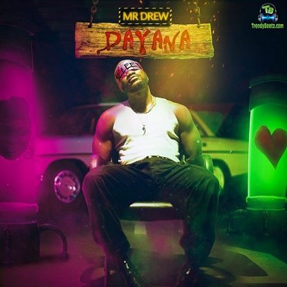 Mr Drew - Dayana