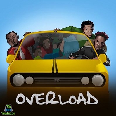 Mr Eazi - Overload ft Slim Case, Mr Real