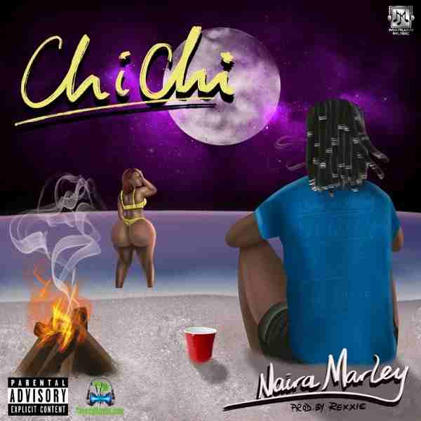 Naira Marley - Chi Chi