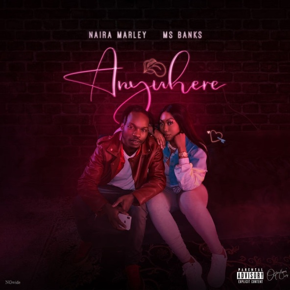 Naira Marley - Anywhere ft Ms Banks