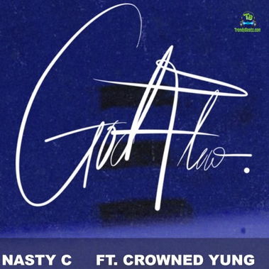 Nasty C - God Flow ft CrownedYung