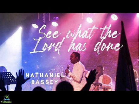 Nathaniel Bassey - See What The Lord Has Done