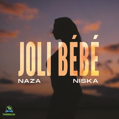 Naza - Joli bébé (Joli Bebe) ft Niska