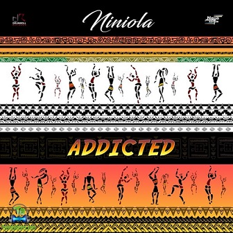 Niniola - Addicted