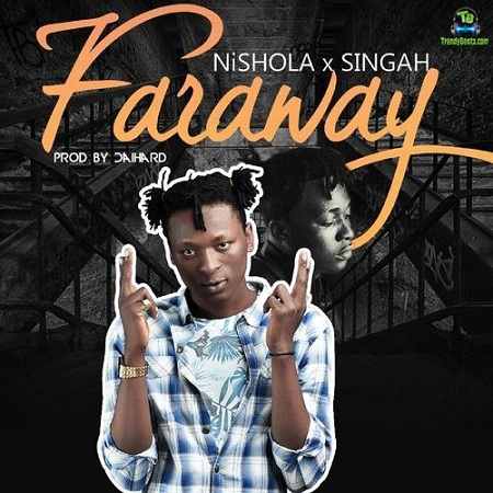 Nishola - Far Away ft Singah