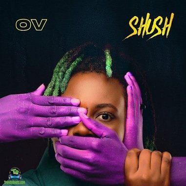 OV - Shush