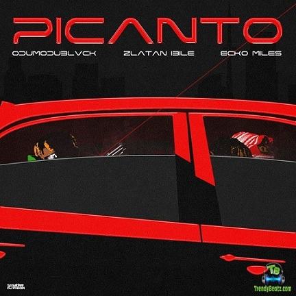 Odumodublvck - Picanto ft Zlatan, Ecko Miles