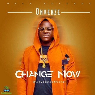 Onyenze - Change Now
