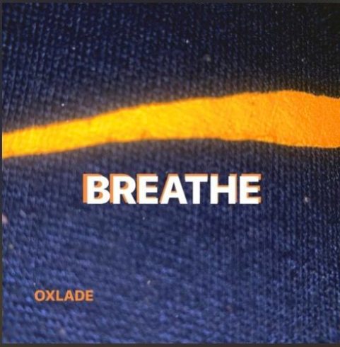Oxlade - Breathe