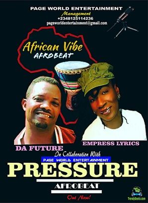 PWE - Pressure ft Da Future, Empress Lyrics