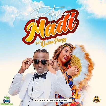 Patapaa - Madi ft Queen Peezy