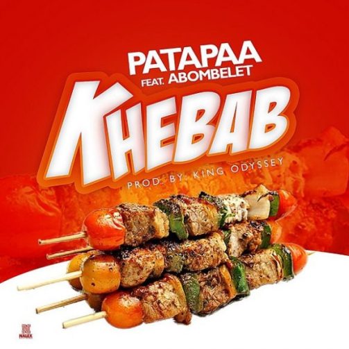 Patapaa - Khebab ft Abombelet