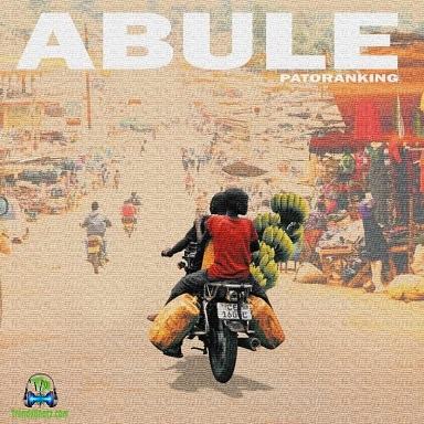 Patoranking - Abule