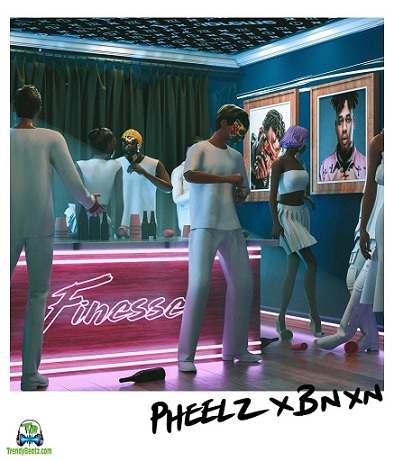 Pheelz - Finesse ft Buju BNXN