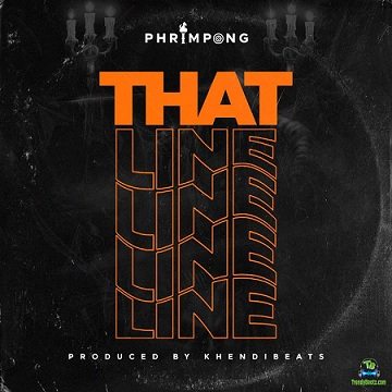 Phrimpong - That Line (Yaa Pono Diss)