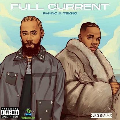 Phyno - Full Current ft Tekno