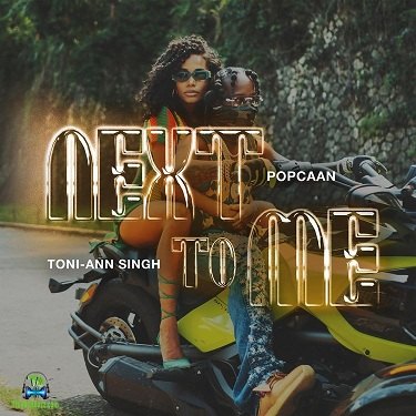 Popcaan - Next To Me ft Toni Ann Singh