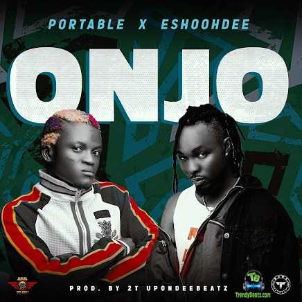 Portable - Onjo ft Eeshoohdee