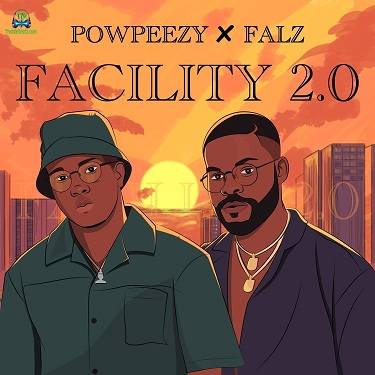 Powpeezy - Facility (Remix) ft Falz