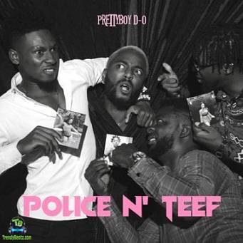 Prettyboy DO - Police N Teef
