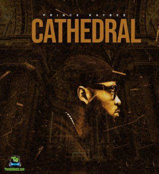 Prince Kaybee - Cathedral