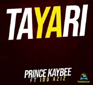 Prince Kaybee - Tayari ft Idd Azizz