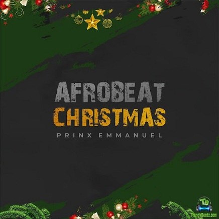 Prinx Emmanuel - Afrobeat Christmas