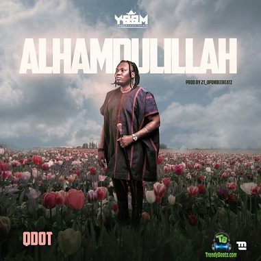Qdot - Alhamdulillah (Thank God)