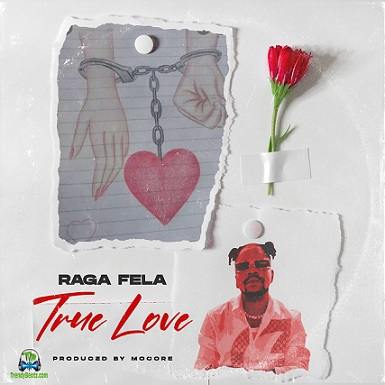 Raga Fela - True Love