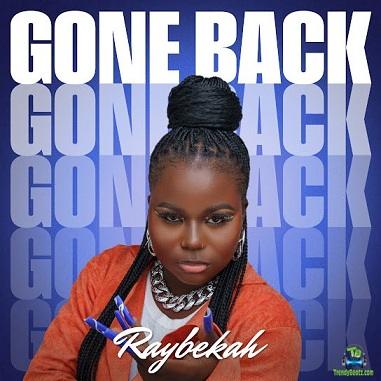 Raybekah - Gone Back