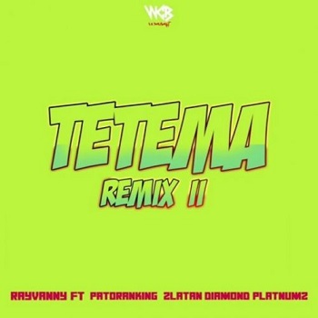 Rayvanny - Tetema (Remix) II ft Patoranking , Zlatan , Diamond Platnumz