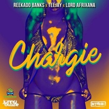 ReekadoBanks - Chargie ft Teejay, Lord Afrixana
