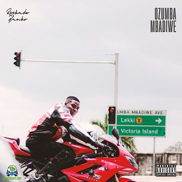 ReekadoBanks - Ozumba Mbadiwe