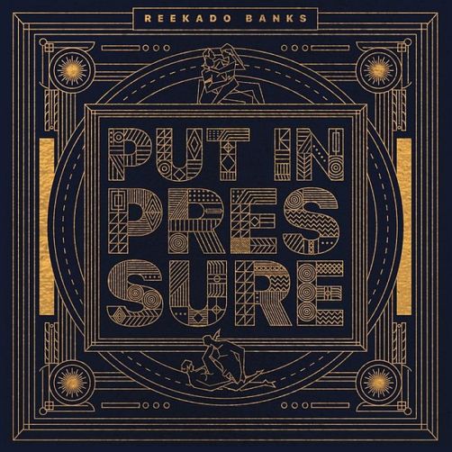 ReekadoBanks - Put In Pressure