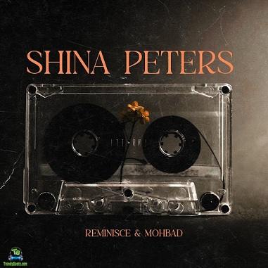 Reminisce  - Shina Peters ft Mohbad