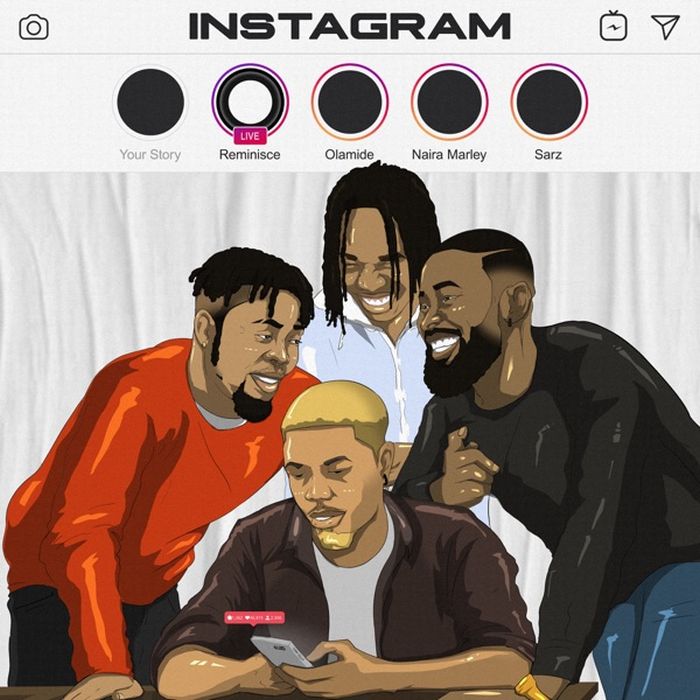 Reminisce  - Instagram ft Olamide, Naira Marley & Sarz