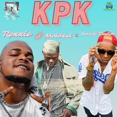 Rexxie - KPK (Ko Por Ke) (Remix) ft Mohbad, Small Doctor