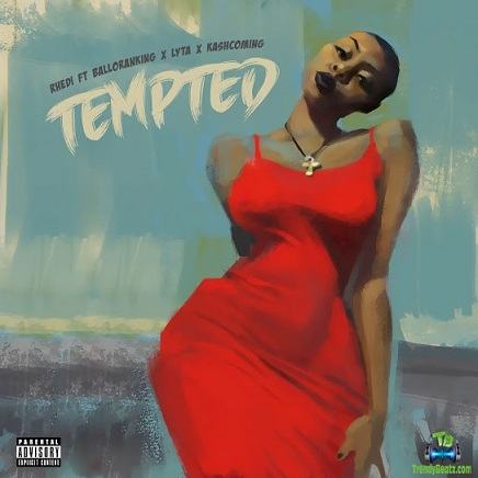 Rhedi - Tempted ft Balloranking, Kashcoming, Lyta