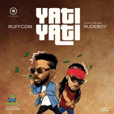 Ruffcoin - Yati Yati ft Rudeboy