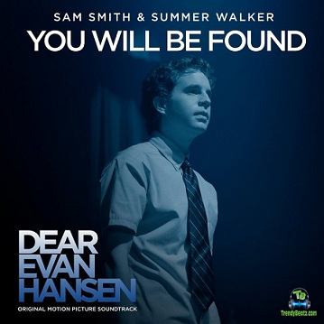 Sam Smith - You Will Be Found (From The “Dear Evan Hansen” Original Motion Picture Soundtrack) ft Summer Walker