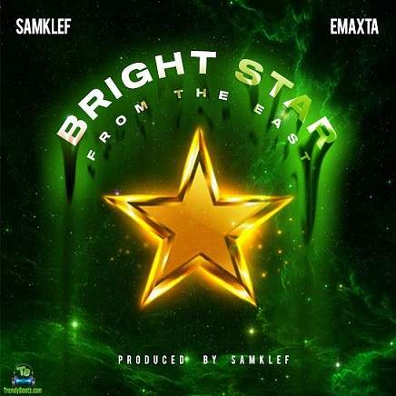 Samklef - Bright Star ft Emaxta