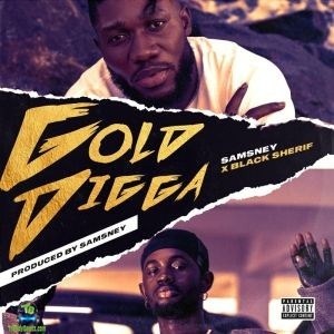 Samsney - Gold Digga ft Black Sherif