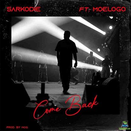 Sarkodie - Come Back ft Moelogo