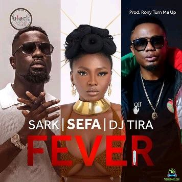 Sefa - Fever ft Sarkodie, DJ Tira