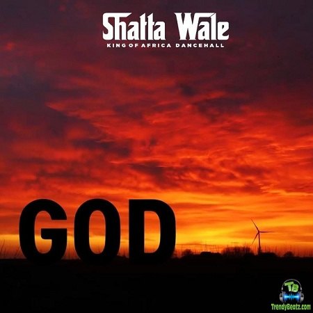 Shatta Wale - On God