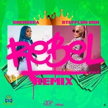 Shenseea - Rebel (Remix) ft Stefflon Don