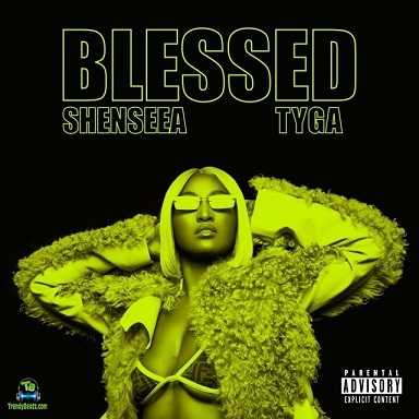 Shenseea - Blessed ft Tyga