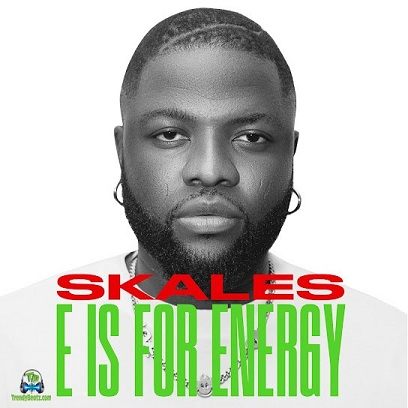 Skales - E Is For Energy