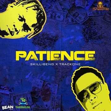 Skillibeng - Patience ft Trackone